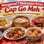 Mengenal 7 Makanan Cap Go Meh Membawa Keberuntungan